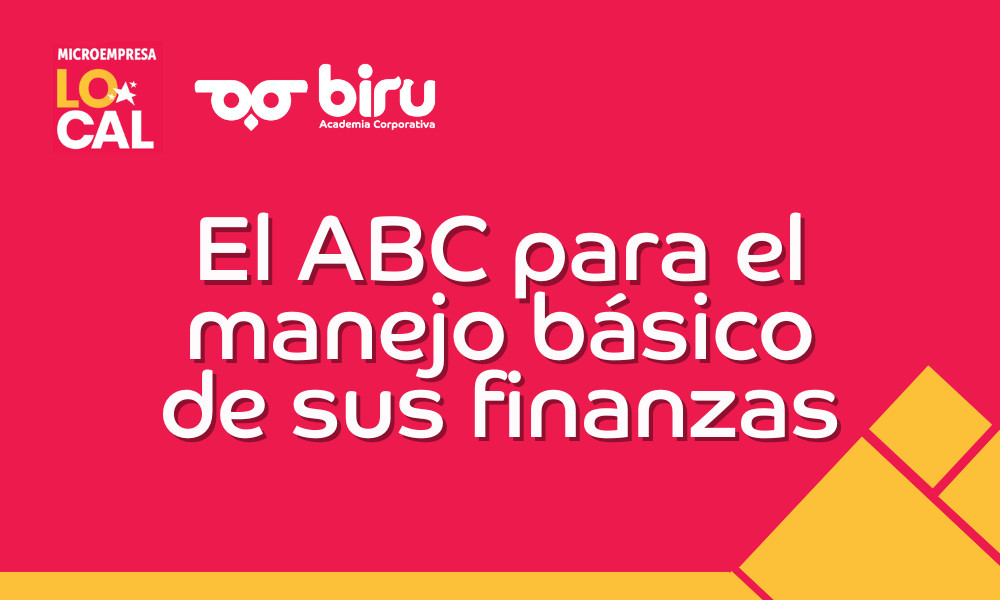 El ABC para el manejo básico de sus finanzas